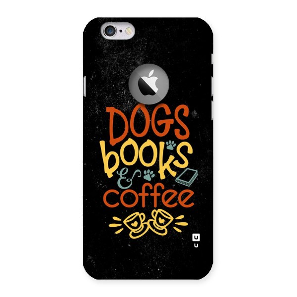 Dogs Books Coffee Back Case for iPhone 6 Logo Cut