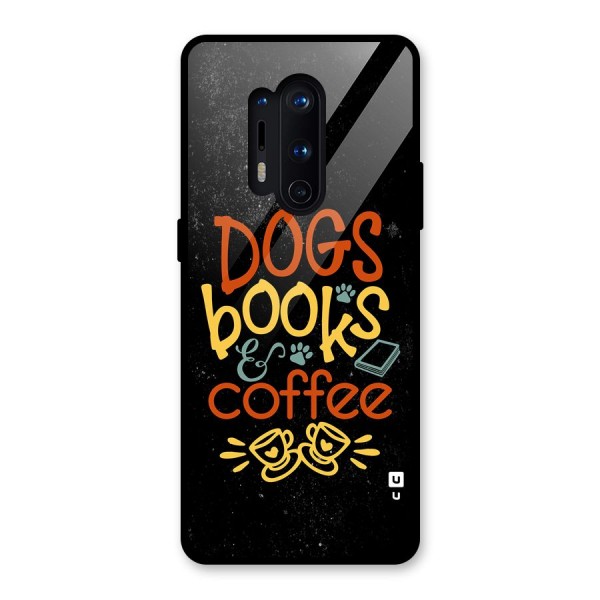 Dogs Books Coffee Glass Back Case for OnePlus 8 Pro