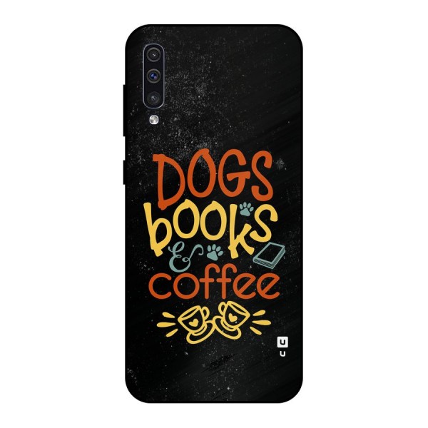 Dogs Books Coffee Metal Back Case for Galaxy A30s