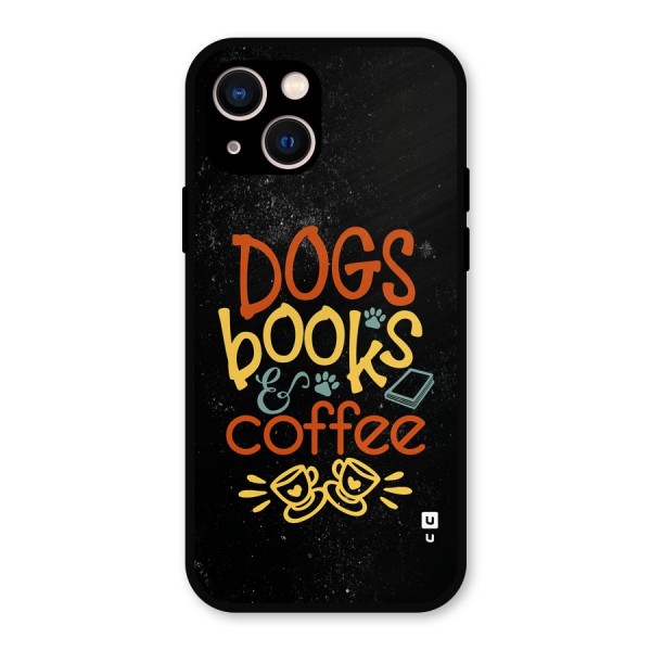 Dogs Books Coffee Metal Back Case for iPhone 13