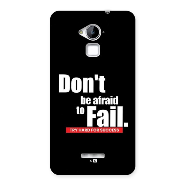 Dont Be Afriad Back Case for Coolpad Note 3