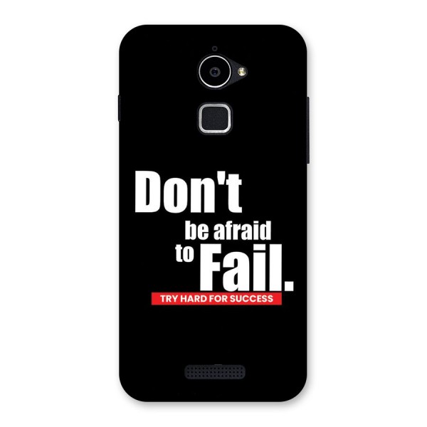 Dont Be Afriad Back Case for Coolpad Note 3 Lite