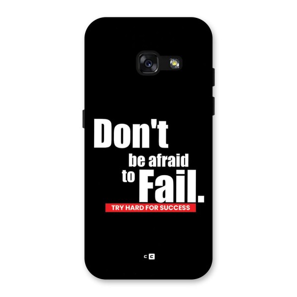 Dont Be Afriad Back Case for Galaxy A3 (2017)