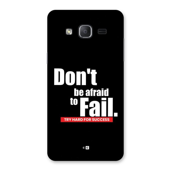 Dont Be Afriad Back Case for Galaxy On7 Pro