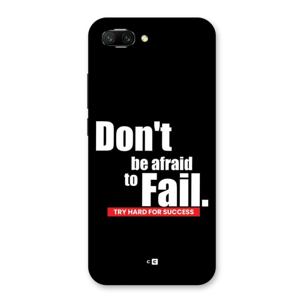 Dont Be Afriad Back Case for Honor 10