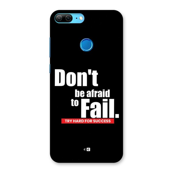 Dont Be Afriad Back Case for Honor 9 Lite