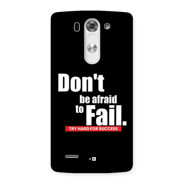 Dont Be Afriad Back Case for LG G3 Mini