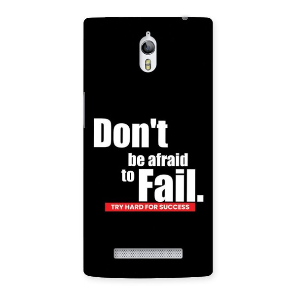 Dont Be Afriad Back Case for Oppo Find 7
