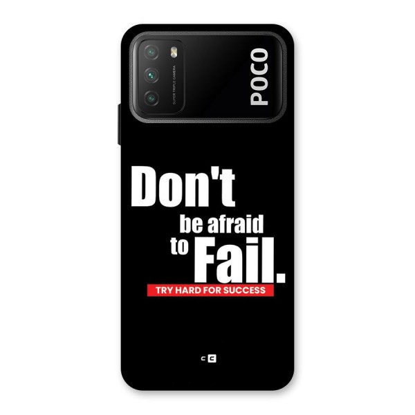 Dont Be Afriad Back Case for Poco M3