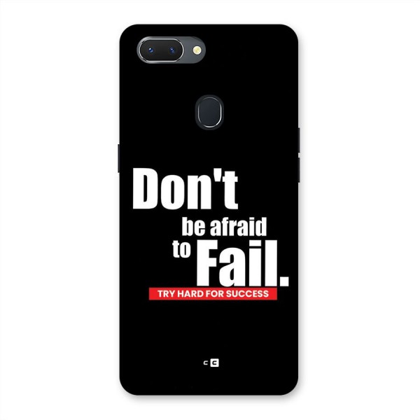 Dont Be Afriad Back Case for Realme 2