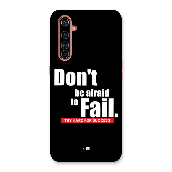 Dont Be Afriad Back Case for Realme X50 Pro