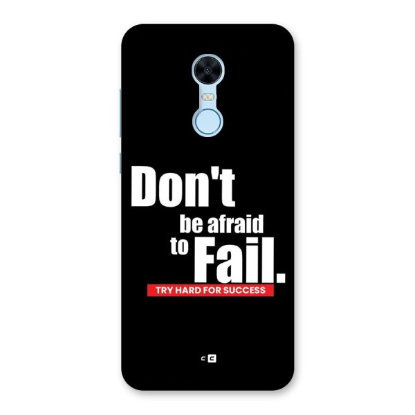 Dont Be Afriad Back Case for Redmi Note 5