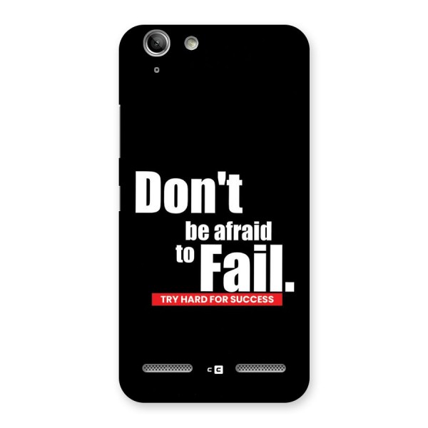 Dont Be Afriad Back Case for Vibe K5 Plus