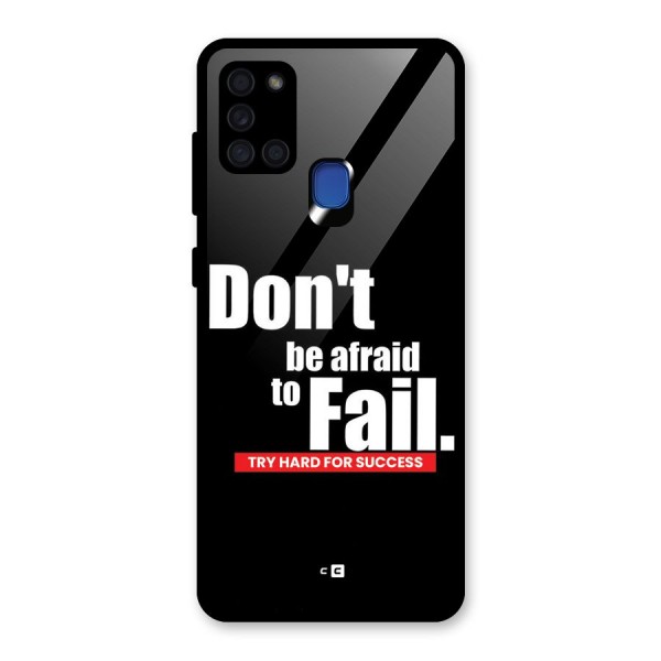 Dont Be Afriad Glass Back Case for Galaxy A21s