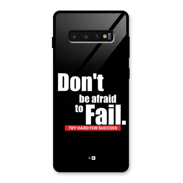 Dont Be Afriad Glass Back Case for Galaxy S10 Plus