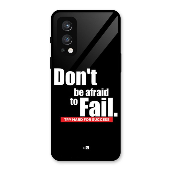 Dont Be Afriad Glass Back Case for OnePlus Nord 2 5G