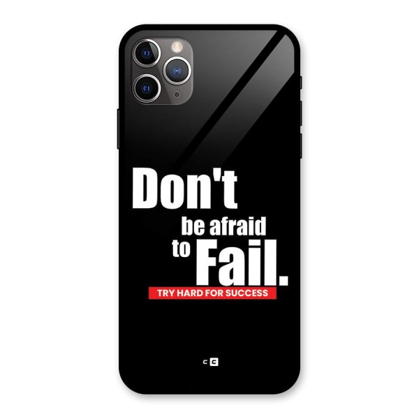 Dont Be Afriad Glass Back Case for iPhone 11 Pro Max
