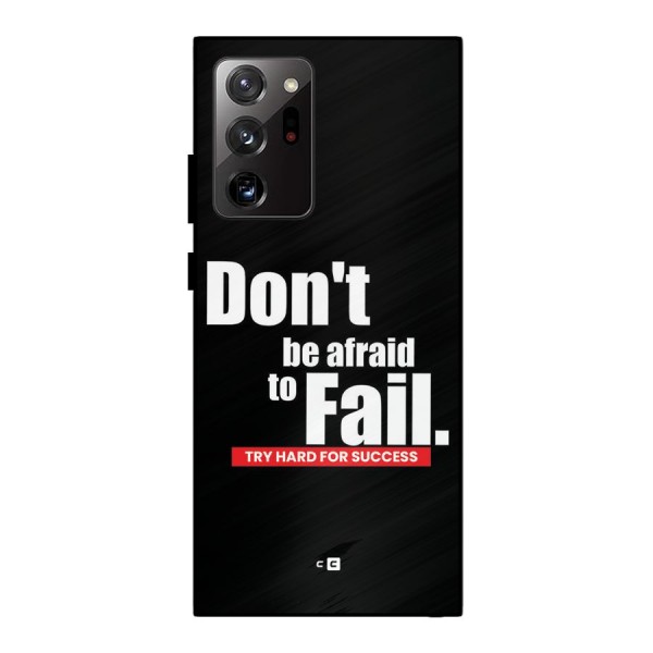 Dont Be Afriad Metal Back Case for Galaxy Note 20 Ultra