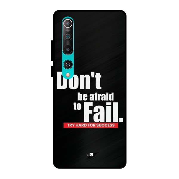 Dont Be Afriad Metal Back Case for Mi 10