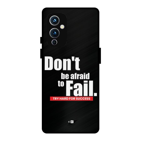Dont Be Afriad Metal Back Case for OnePlus 9