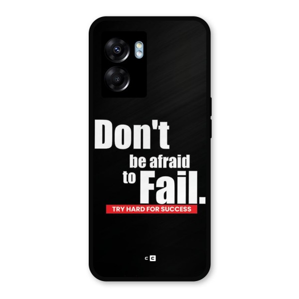 Dont Be Afriad Metal Back Case for Oppo K10 (5G)