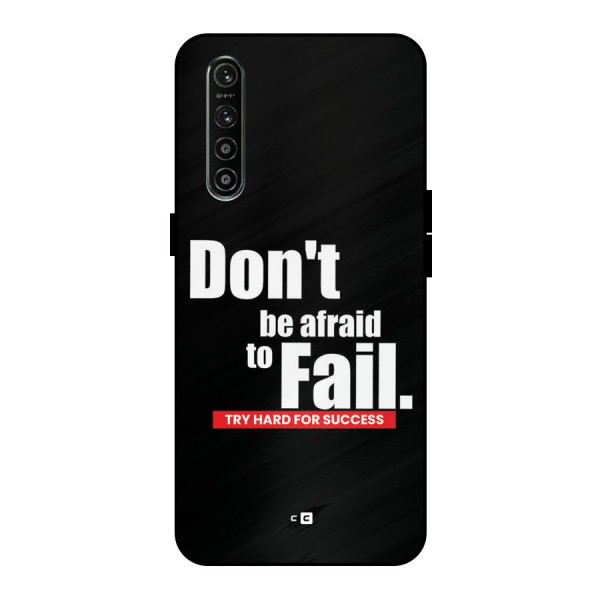 Dont Be Afriad Metal Back Case for Realme XT