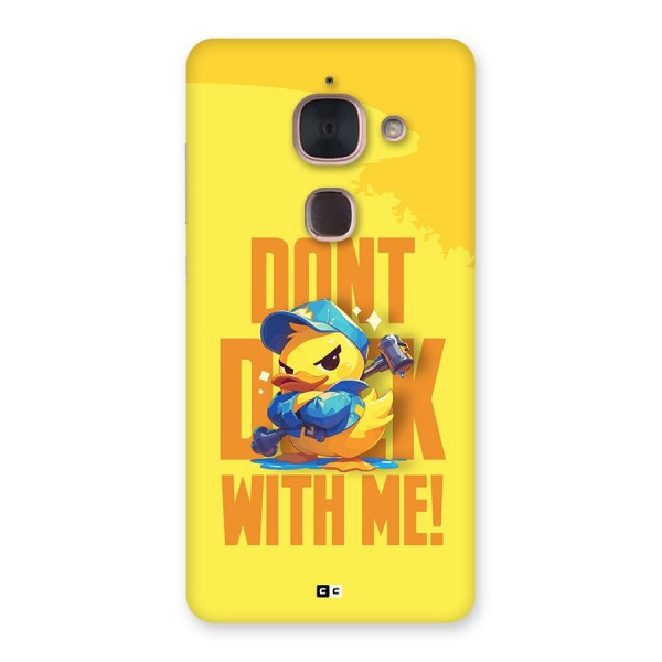 Dont Duck With Me Back Case for Le Max 2