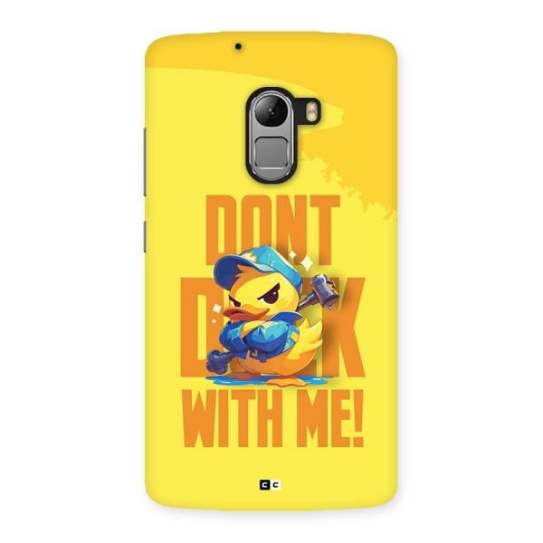 Dont Duck With Me Back Case for Lenovo K4 Note