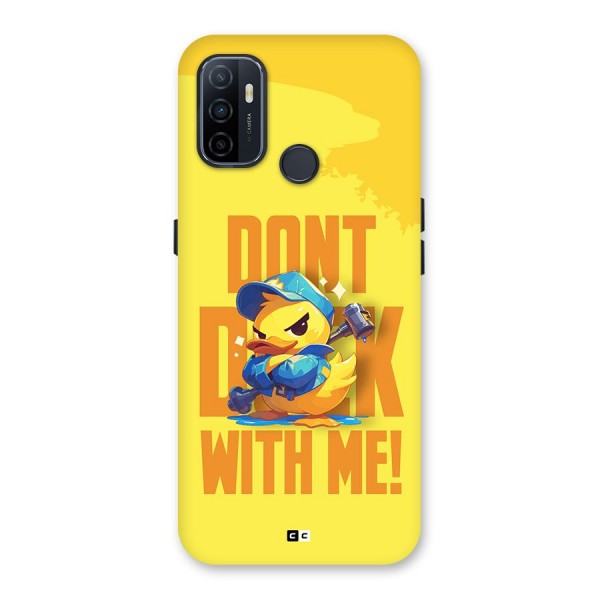 Dont Duck With Me Back Case for Oppo A33 (2020)