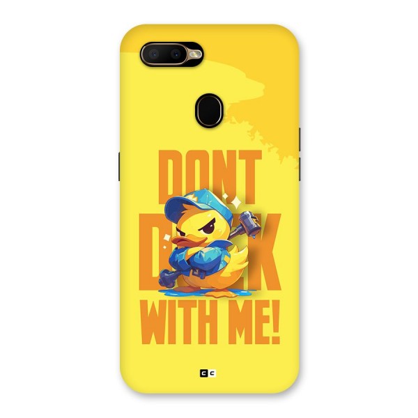 Dont Duck With Me Back Case for Oppo A5s