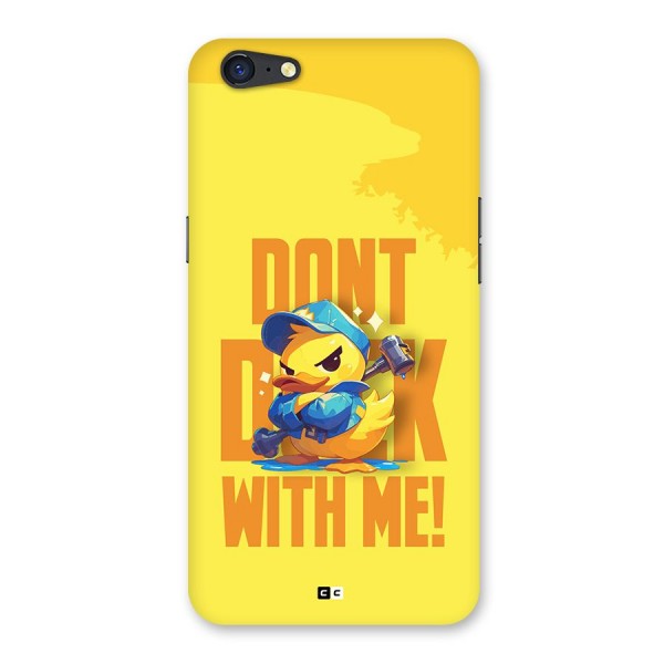 Dont Duck With Me Back Case for Oppo A71