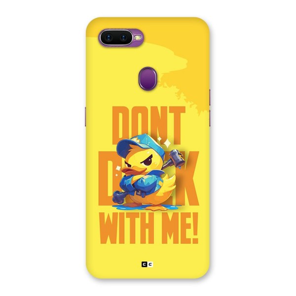 Dont Duck With Me Back Case for Oppo F9
