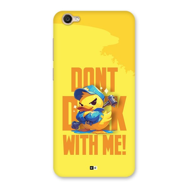 Dont Duck With Me Back Case for Vivo Y55