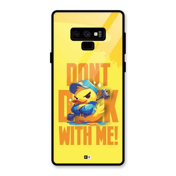 Dont Duck With Me Glass Back Case for Galaxy Note 9