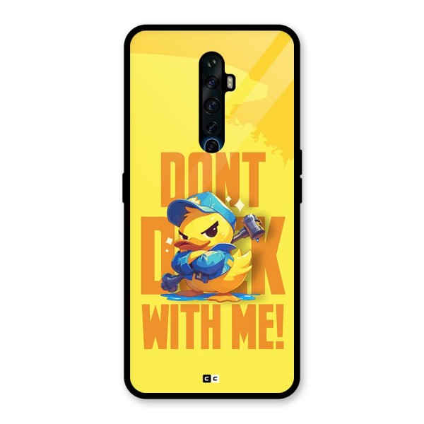 Dont Duck With Me Glass Back Case for Oppo Reno2 F