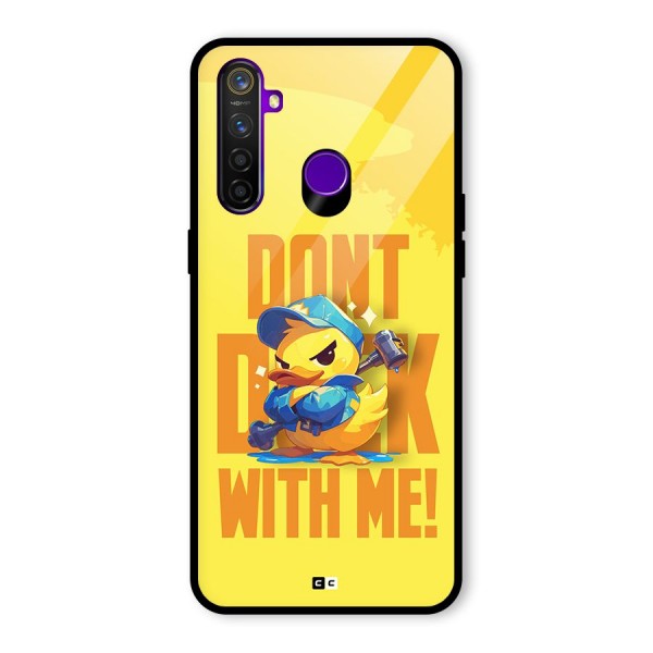 Dont Duck With Me Glass Back Case for Realme 5 Pro