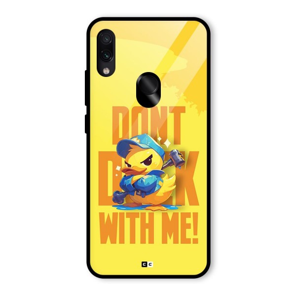 Dont Duck With Me Glass Back Case for Redmi Note 7S