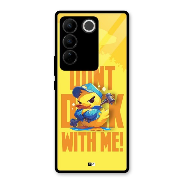 Dont Duck With Me Glass Back Case for Vivo V27
