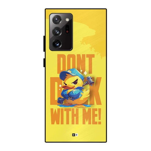 Dont Duck With Me Metal Back Case for Galaxy Note 20 Ultra