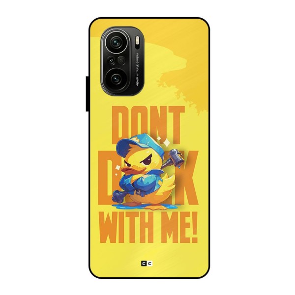 Dont Duck With Me Metal Back Case for Mi 11X Pro