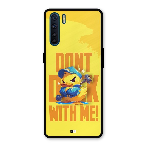 Dont Duck With Me Metal Back Case for Oppo F15