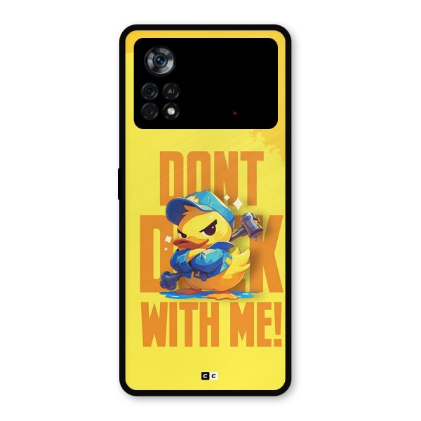 Dont Duck With Me Metal Back Case for Poco X4 Pro 5G