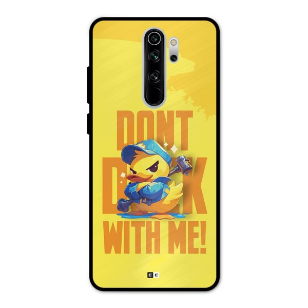 Dont Duck With Me Metal Back Case for Redmi Note 8 Pro