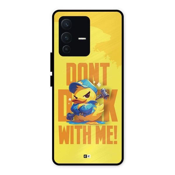 Dont Duck With Me Metal Back Case for Vivo V23 5G