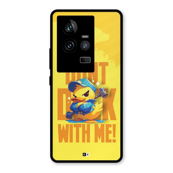 Dont Duck With Me Metal Back Case for iQOO 11 5G