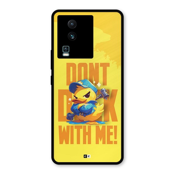 Dont Duck With Me Metal Back Case for iQOO Neo 7 Pro