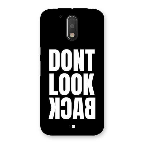 Dont Look Back Back Case for Moto G4 Plus