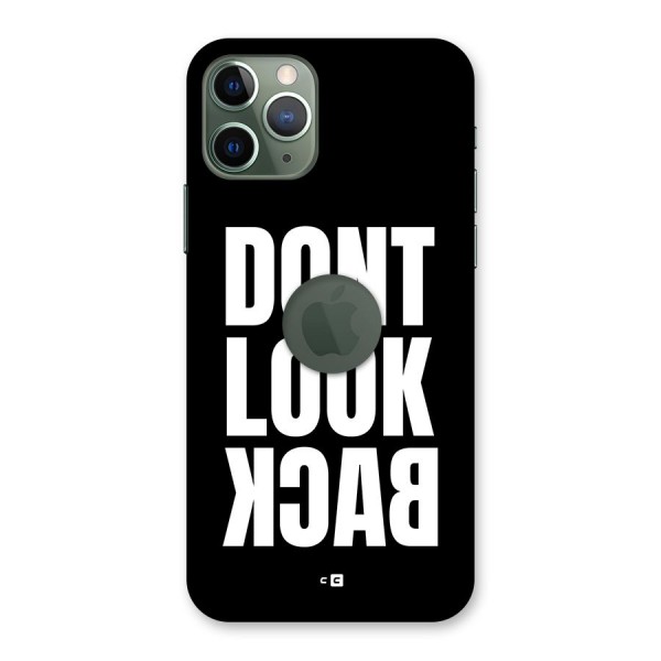 Dont Look Back Back Case for iPhone 11 Pro Logo Cut