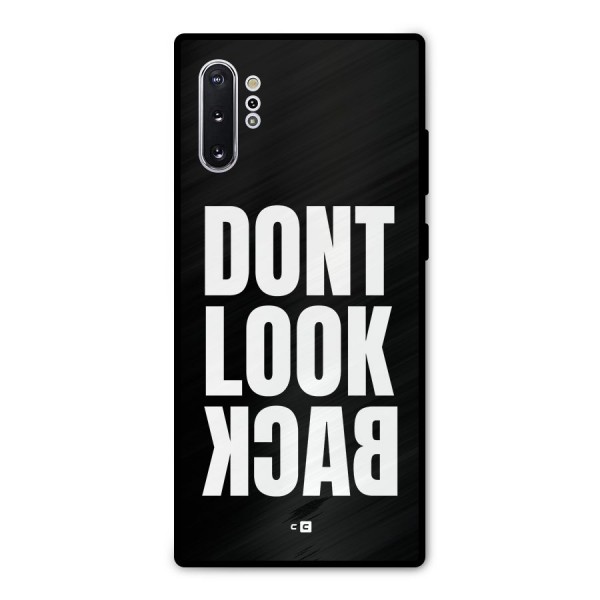 Dont Look Back Metal Back Case for Galaxy Note 10 Plus