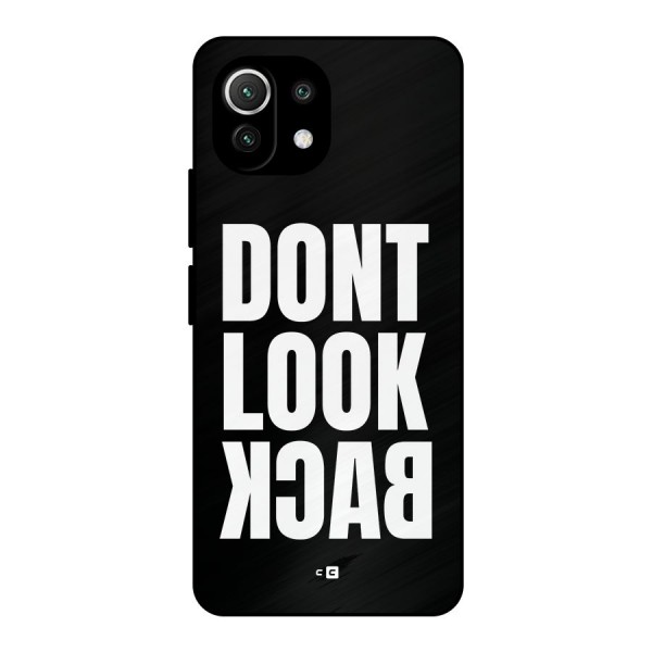 Dont Look Back Metal Back Case for Mi 11 Lite NE 5G